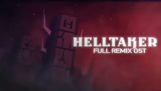 Helltaker Full Remix OST | SayMaxWell