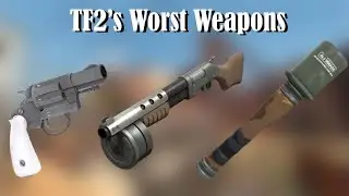 Making loadouts with TF2s worst weapons