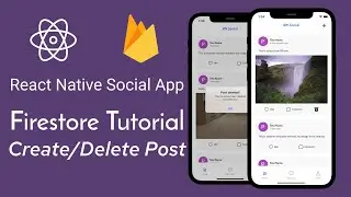 React Native Firebase Firestore Tutorial | Create/Delete Post | Delete from Storage