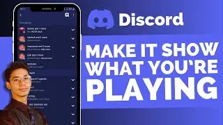 How To Make It Show What Youre Playing On Discord !