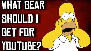 What Gear Should I Get For YouTube? Advice From Brandon