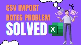 Solve date format problems with CSV import in Excel