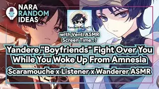 ASMR Yandere Scaramouche x Listener & Wanderer x Listener [Stalking 