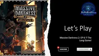 Massive Darkness 2 EP 6&7