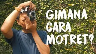 TUTORIAL BASIC FOTOGRAFI ALA TANGAN BELANG EPS.1!