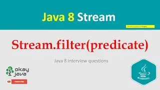 java 8 stream api | filter | collect | filter function | collect function | interview | okay java