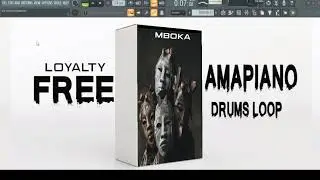 100% loyalty 🔥[FREE]🔥 Amapiano Drums Loop Sample Pack