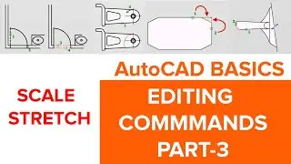 SCALE STRETCH COMMANDS | AUTOCAD BASIC EDITING COMMANDS PART3