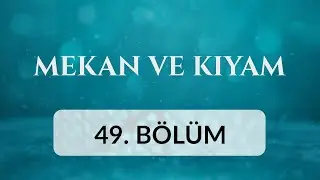 Şehzadebaşı Camii (İstanbul) - Mekan ve Kıyam 49.Bölüm