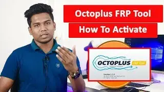 Octoplus FRP Tool Setup and  Review How To Activate  Octoplus FRP Tool