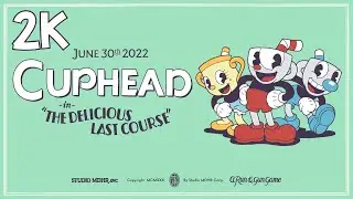 Cuphead: The Delicious Last Course ⦁ Полное прохождение