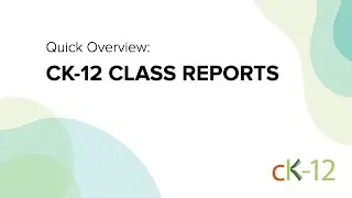 CK-12 Class Reports