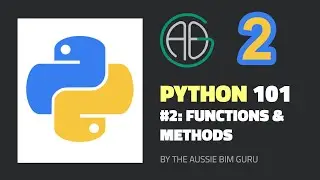 Python 101 #2: Functions and Methods