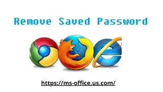 How to Remove Saved Password From Any Browser