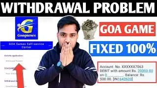 Goa game withdrawal processing problem| goa game withdrawal complete but not received 100% solution