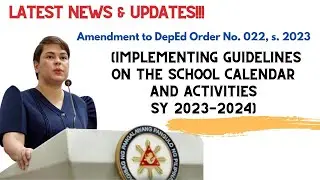 Amendment to DO 22, s  2023 Implementing Guidelines on the School Calendar & Activities SY 2023-2024