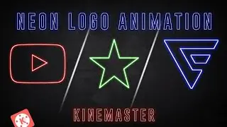 How To Make Neon Logo Animation In KineMaster
