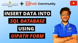 Insert Data Into SQL Database Using UiPath Form
