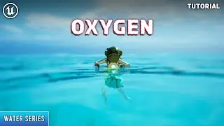 Unreal Engine 5 : Oxygen System Tutorial (Water Series)