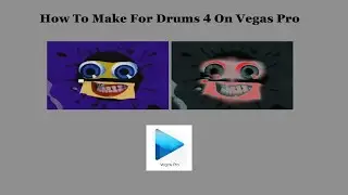 How To Make For Drums 4 On Vegas Pro