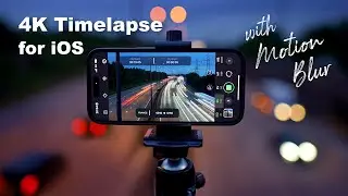 Take AMAZING Timelapses in 4K with NEW iPhone app!