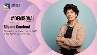 🦴 [Silvana Condemi] L'énigme Denisova