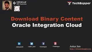 Binary Content Using Rest Adapter in Oracle Integration