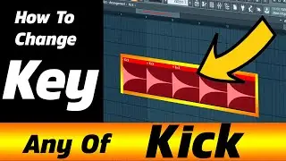 How To Change Key Of Any Kick