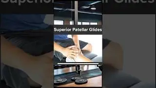 Superior Patellar Glides #rehub