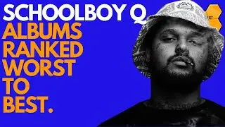 Schoolboy Q Albums Ranked