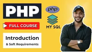 Introduction of PHP | Software requirements & Basics of PHP | Tutorial 1