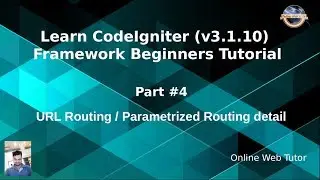 Learn CodeIgniter (v3.1.10) Framework Beginners Tutorial #4 - URL Routing in CodeIgniter