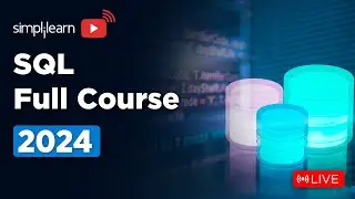 🔥SQL Full Course for Beginners | SQL Full Course | 2024 | Simplilearn