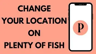 How to Change Location on Plenty of Fish | Edit Location on Plenty of Fish