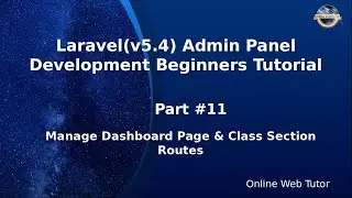 Laravel Admin Panel Development beginners Tutorial(#11) Manage Dashboard Page & Some Sidebar Routes