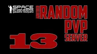 #13: Space Engineers Random PVP Server (Destiny Station)