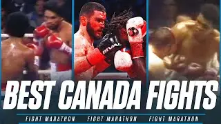 The Best Fights That Took Place In Canada | FIGHT MARATHON