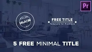 Premiere Pro Title Templates | Free Modern and Minimal Pack