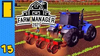 Sowing the Seeds of Profit | Farm Manager 2021 - Part 15 - Full Version