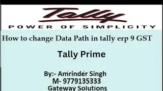How to Change Data Path in Tally Erp 9 | Tally prime | Gateway Solutions