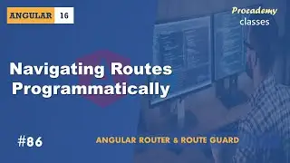 #86 Navigating between Routes Programmatically | Router & Route Guards | A Complete Angular Course