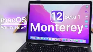 macOS 12 Monterey Beta 1 is Out! - Whats New?