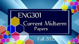 ENG301 current midterm papers fall 2022 || eng301 current papers