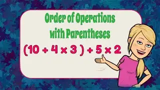 Order of Operations with Parentheses | 5.OA.A.1💛💙