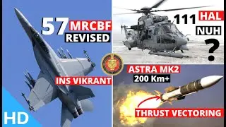 Indian Defence Updates : F/A-18 Block-3 Trials,TEDBF By 2032,200 Km+ Astra MK2 With TVC,111 NUH Deal