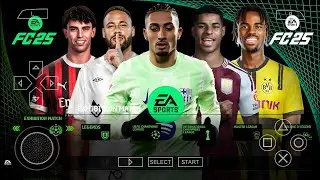 FIFA 2025 PPSSPP | EA FC 25 PPSSPP ORIGINAL ANDROID PS5 Play On MobileBest Graphics New Kits HD