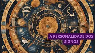 A PERSONALIDADE DOS SIGNOS
