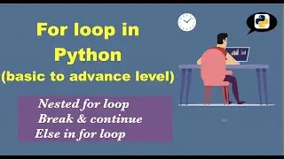 For Loop in Python  (Basic to advance Level)