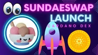 Sundaeswap Launch DETAILS | How To Earn SUNDAE Tokens | Cardano Scalability Solutions