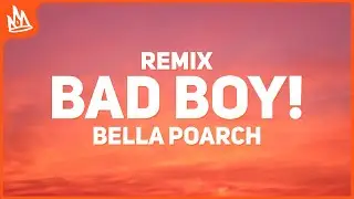 Bella Poarch, Kenia OS – Bad Boy! [Lyrics]